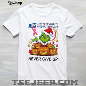 USPS x Grinch Christmas never give up shirt