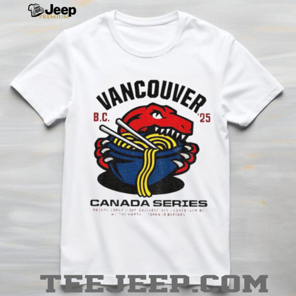 Vancouver Canada Series Noodle BC 25 shirt