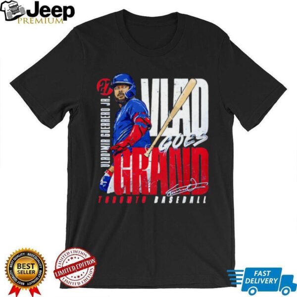 Vlad goes Grand Vladimir Guerrero Jr. Toronto Blue Jays MLB Bat Flip signature shirt