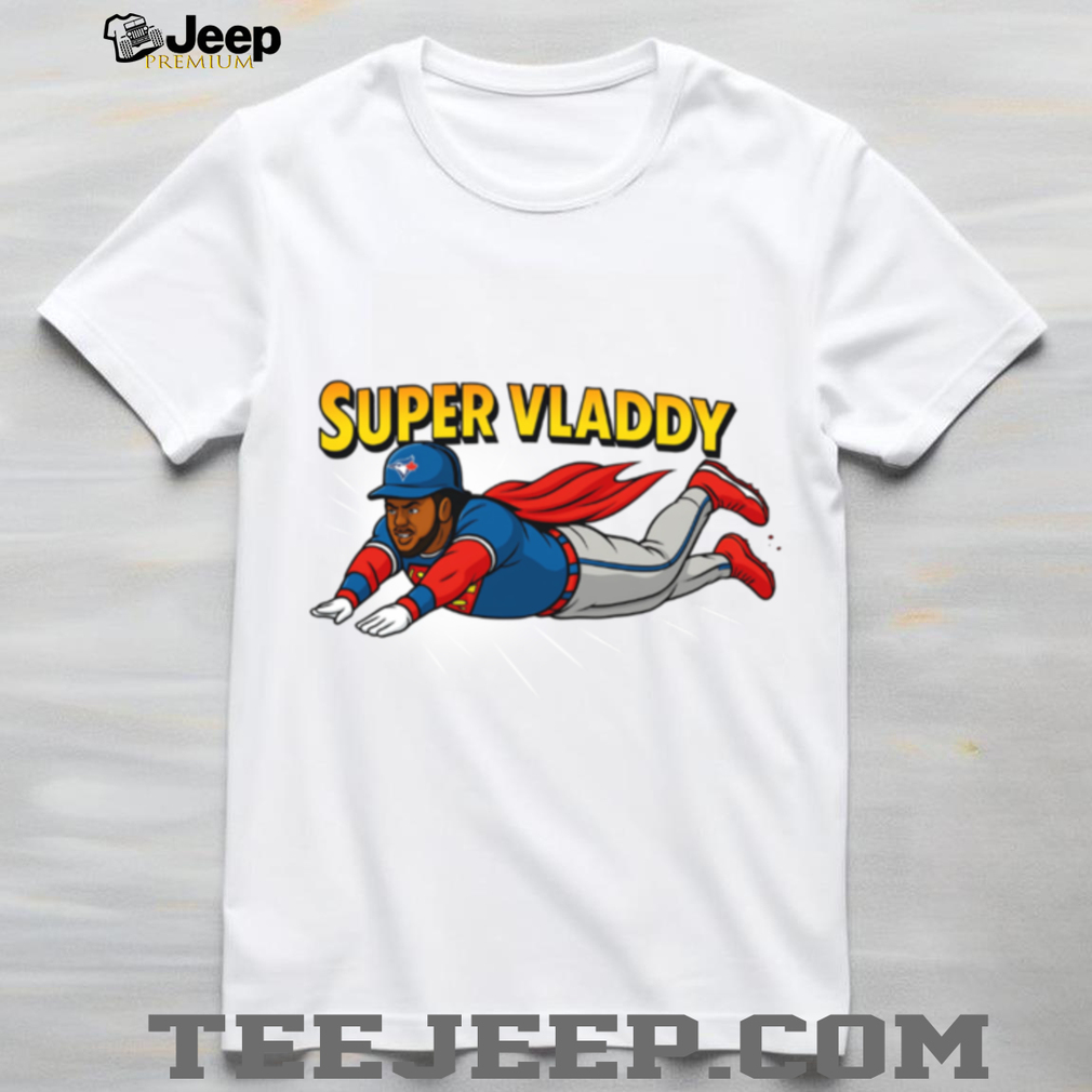 Vladimir Guerrero Jr Super Vladdy T Shirt Vladimir Guerrero Jr Super Vladdy T Shirt