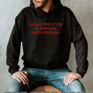 WTF What the fuck is wrong with Russia shirt