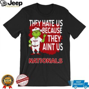 Washington Nationals Grinch Christmas They Hate Us Ain’t Us T Shirt