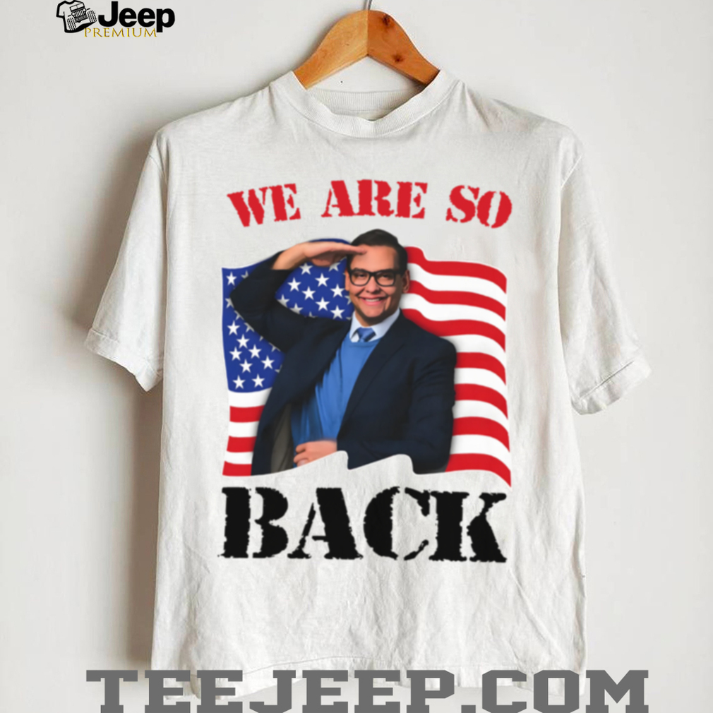 We Are So Back Meme Patriotic Statement Graphic TShirt We Are So Back Meme Patriotic Statement Graphic TShirt