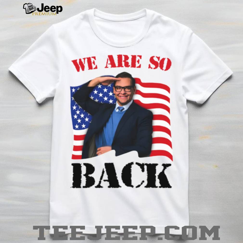 We Are So Back Meme Patriotic Statement Graphic TShirt We Are So Back Meme Patriotic Statement Graphic TShirt