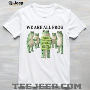 We are all Frog Abolish ICE Anti Fascism Peaceful Protest shirt