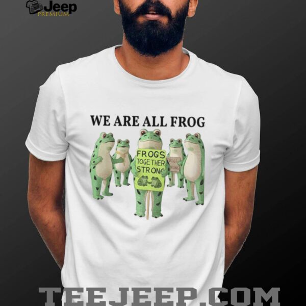 We are all Frog Abolish ICE Anti Fascism Peaceful Protest shirt