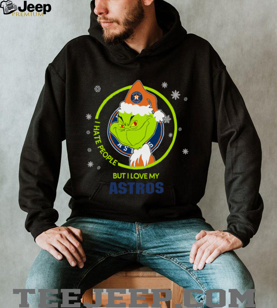 Houston Astros Christmas Grinch I Hate People But I Love My Favorite Baseball Team T Shirt Houston Astros Christmas Grinch I Hate People But I Love My Favorite Baseball Team T Shirt