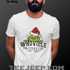 Whovillee Christmas Grinch est 1957 shirt