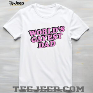 World’s Gayest Dad LGBT shirt