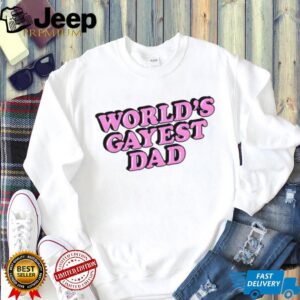 World’s Gayest Dad LGBT shirt