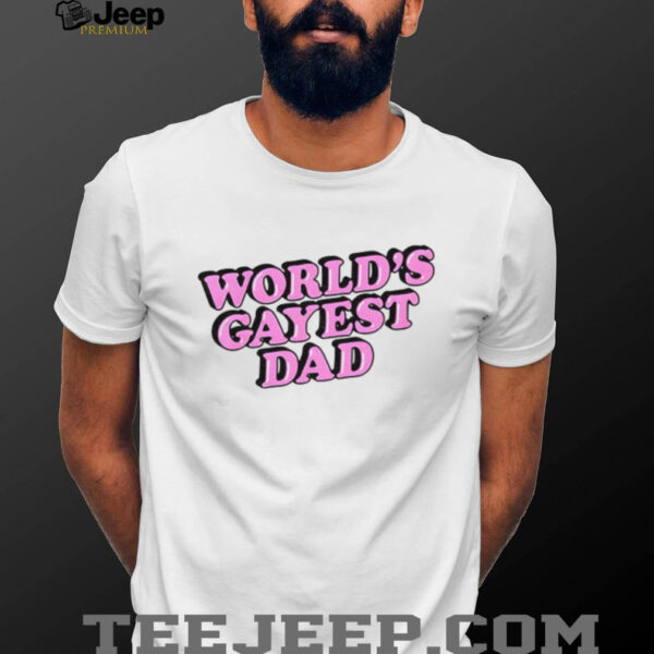 World’s Gayest Dad LGBT shirt