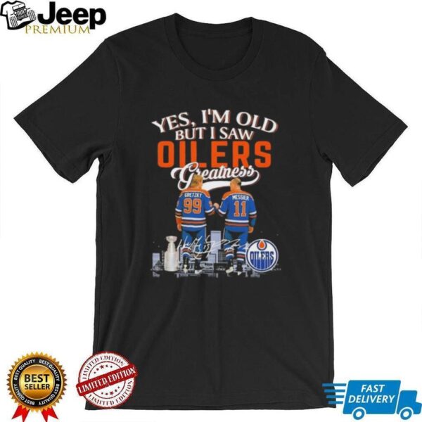 Yes I’m old but I saw Edmonton Oilers Gretzky and Messier skyline signatures shirt