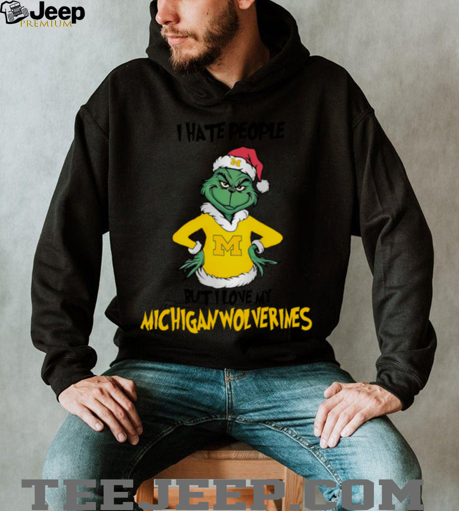Santa Grinch I Hate People But I Love My Michigan Wolverines Hoodie Sweatshirt Santa Grinch I Hate People But I Love My Michigan Wolverines Hoodie Sweatshirt