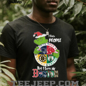 The Grinch I Hate People But I Love My Boston Team Sport Christmas Shirt