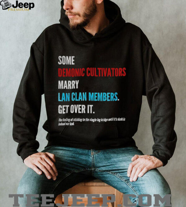 some demonic cultivators marry lan clan members get over it the feeling of sticking to the single log bridge shirt