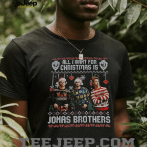 All I want for Christmas is Jonas Brothers Ugly Xmas shirt