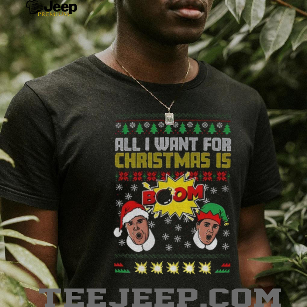 All I want for christmas is Boom Merry Christmas shirt All I want for christmas is Boom Merry Christmas shirt