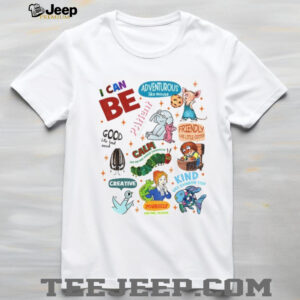 Animal character I can be adventurous like mouse pafient like elephant and piggie good like bad seed shirt