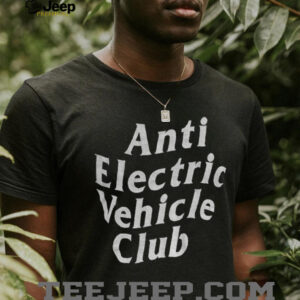 Anti electric vehicle club shirt Anti electric vehicle club shirt
