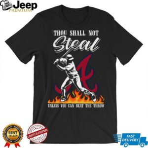 Atlanta Braves Thou Shall Not Steal Tee
