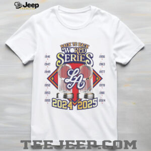 Back to Back World Series Champions 2025 LA Dodgers Baseball shirt