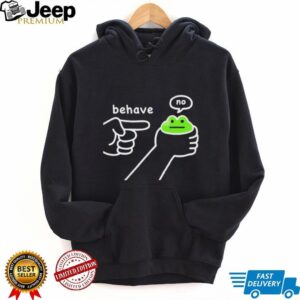 Behave No dishonest frog meme shirt