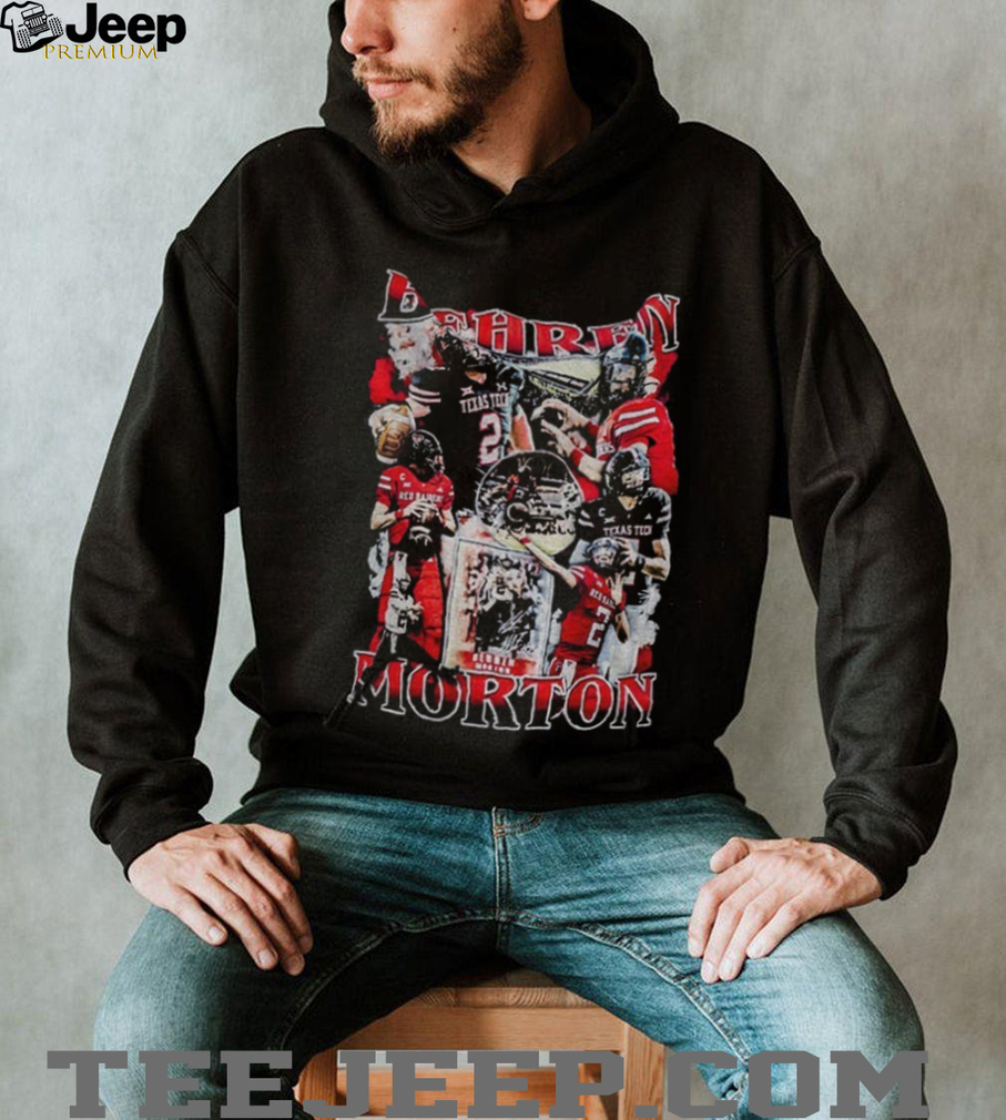 Behren Morton Texas Tech Raiders graphic shirt Behren Morton Texas Tech Raiders graphic shirt