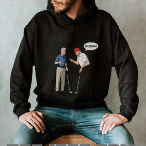Bill Clinton with Trump say Bubba shirt