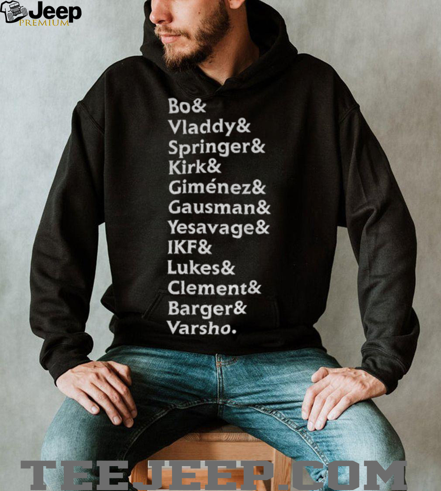 Bo Vladdy Springer Kirk Giménez Gausman Yesavage IKF Lukes Clement Toronto Blue Jays MLB Baseball shirt Bo Vladdy Springer Kirk Giménez Gausman Yesavage IKF Lukes Clement Toronto Blue Jays MLB Baseball shirt