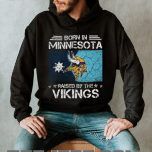 Born In Minnesota, Raised By The Vikings T Shirt