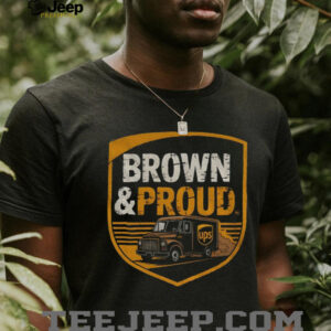 Brown and Proud UPS UPS Driver Pride logo shirt