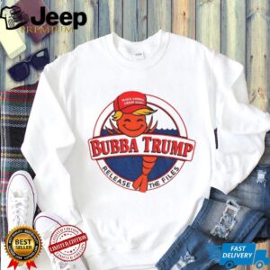 Bubba Trump Shrimp Character Maga red hat Epstein Release The Files shirt Bubba Trump Shrimp Character Maga red hat Epstein Release The Files shirt