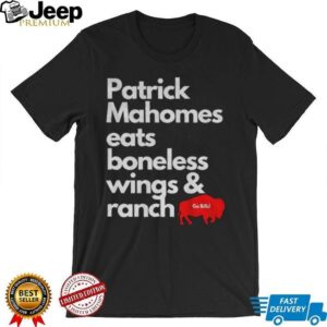 Buffalo Bills Patrick Mahomes eats boneless wings and ranch Bills Mafia Football 2025 shirt
