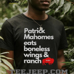 Buffalo Bills Patrick Mahomes eats boneless wings and ranch Bills Mafia Football 2025 shirt