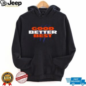 Chicago Bears Good Better Best Football NFL 2025 shirt