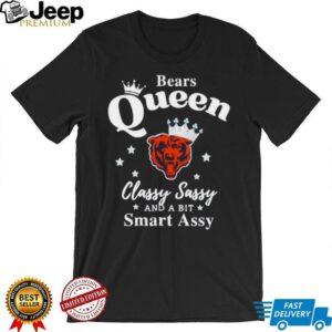 Chicago Bears Queen Classy Sassy And A Bit Smart Assy shirt