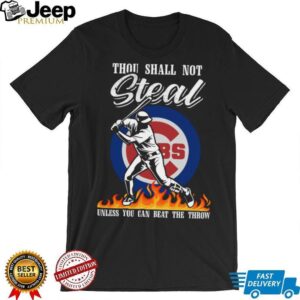 Chicago Cubs Thou Shall Not Steal Baseball T Shirt