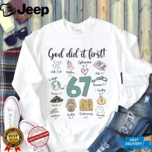 Christian 6 7 Meme Shirt God Did It First Christmas Shirt Funny 6 7 Meme Shirt Six Seven Shirt