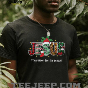 Christmas Jesus Reason for the Season Shirt Christian Holiday Tee