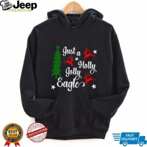 Christmas Just a Holly Jolly Eagles  Football Shirt