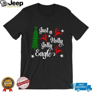 Christmas Just a Holly Jolly Eagles  Football Shirt