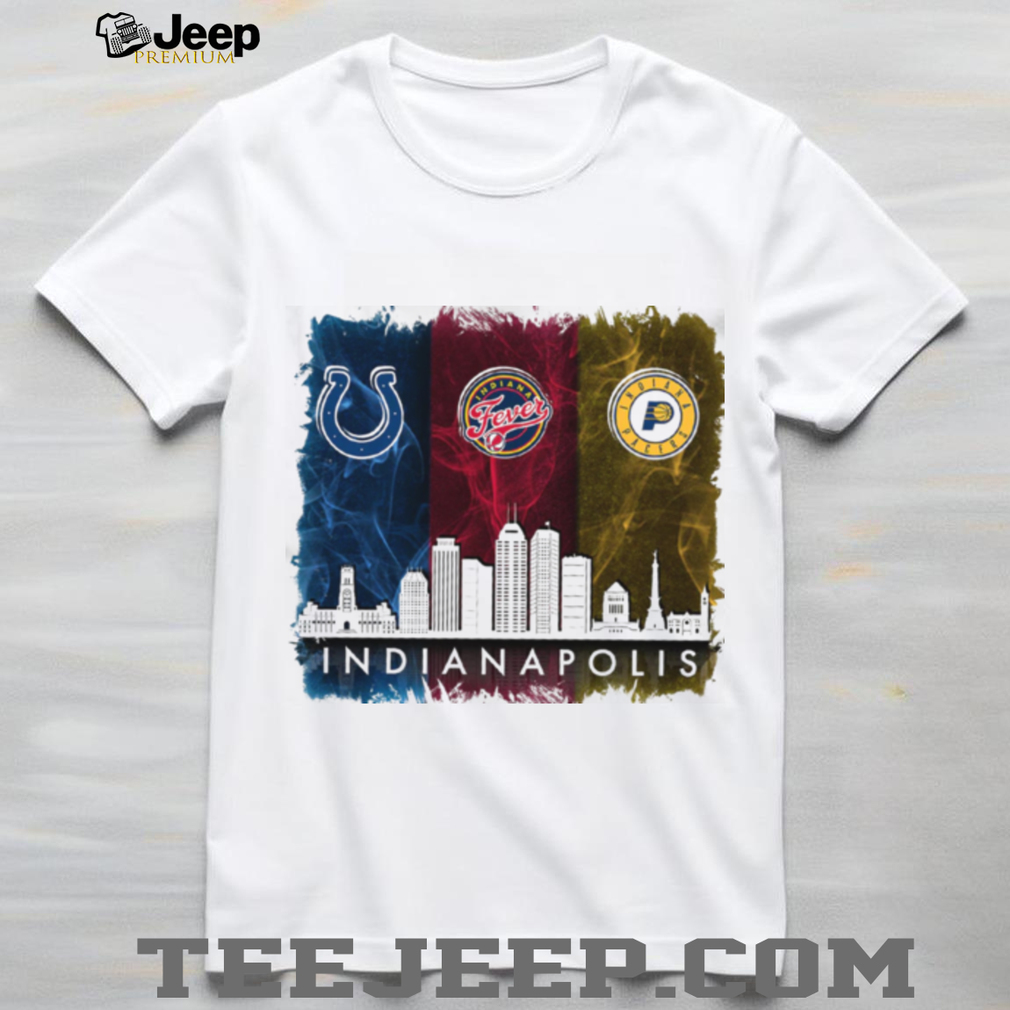 Colts, Fever, Pacers Indianapolis T Shirt Colts, Fever, Pacers Indianapolis T Shirt