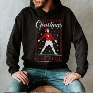 Cristiano Ronaldo all I want for Christmas is Siuuu Merry Christmas shirt