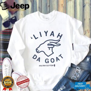 Da Goat Liyal Aaliyah Guyton shirt