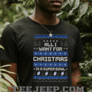 Dallas Cowboys Football All I Want for Christmas is a Super Bowl Ugly Christmas 2025 shirt