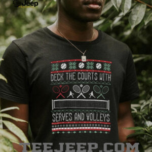 Deck the courts with serves and volleys tennis Merry Christmas shirt