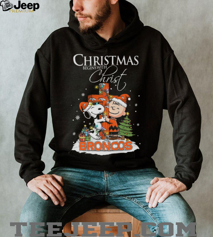 Denver Broncos Snoopy Begins With Christ And Friends Peanuts Christmas Shirt Denver Broncos Snoopy Begins With Christ And Friends Peanuts Christmas Shirt