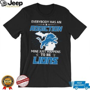Detroit Lions Everybody Has An Addiction T Shirt