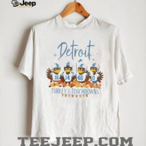 Detroit Turkey and Touchdowns Thanksgiving Shirt Detroit Turkey and Touchdowns Thanksgiving Shirt