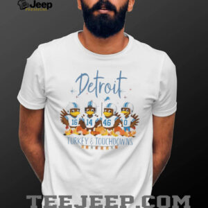 Detroit Turkey and Touchdowns Thanksgiving Shirt